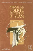 Paroles de liberté en terres d'islam, dix personnages d'hier et d'aujourd'hui