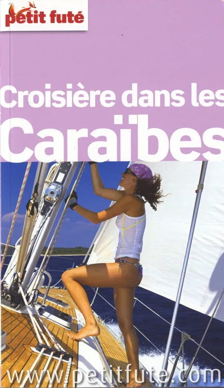 Livres Loisirs Voyage Guide de voyage Croisière dans les Caraïbes Dominique Auzias, Jean-Paul Labourdette