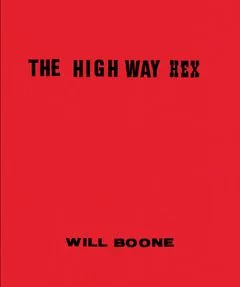 Will Boone The Highway Hex /anglais