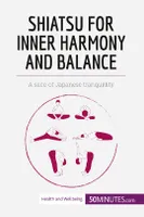 Shiatsu for Inner Harmony and Balance, A slice of Japanese tranquillity