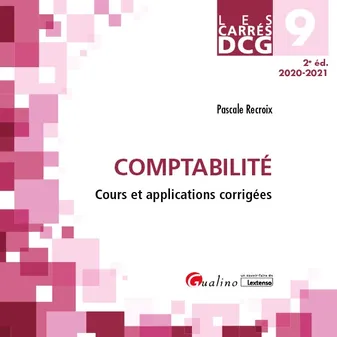 DCG, 9, Comptabilité, [cours et applications corrigées]