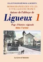 Autour de l'abbaye de Ligueux - page d'histoire régionale, page d'histoire régionale