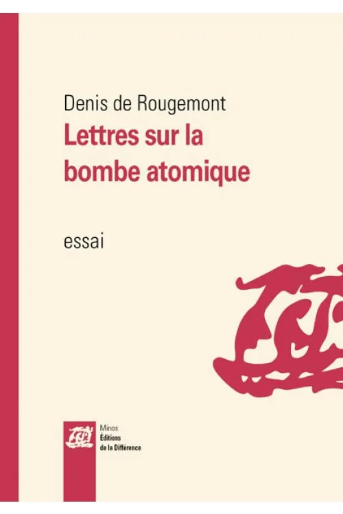 Lettres sur la bombe atomique Denis de Rougemont