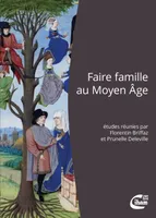 Faire famille au Moyen-Age