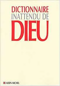 Dictionnaire Inattendu de Dieu Jérôme Duhamel, Jean Mouttapa