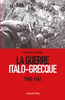 La Guerre Italo-Grecque, 1940-1941