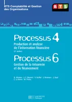 Processus 4 (2ème partie) et Processus 6 : BTS CGO - livre élève, Production et analyse de l'information financière / Gestion de la trésorerie et du financement