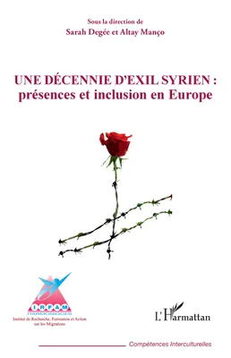 Une décennie d'exil syrien, Présences et inclusion en europe