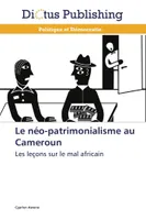 Le néo-patrimonialisme au cameroun