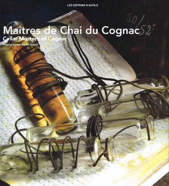 Maîtres de Chai du Cognac / Cellar Master of Cognac (Français/Anglais)
