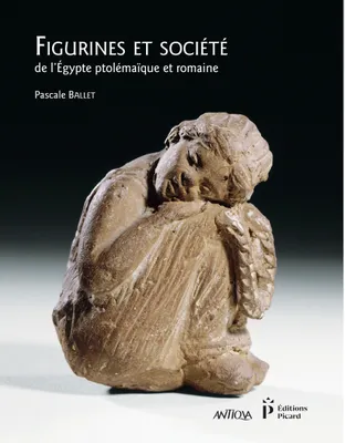 Figurines et société de l'Égypte ptolémaïque et romaine