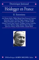 Heidegger en France - tome 2, Entretiens Dominique Janicaud