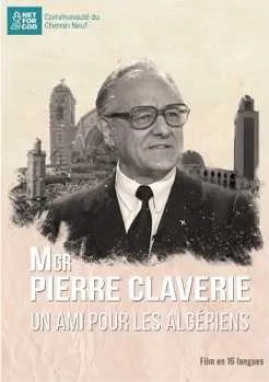 Mgr Pierre Claverie, un ami pour les algériens - DVD - Un ami pour les Algériens