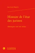 Histoire de l'état des juristes, Allemagne, XIXe-XXe siècles