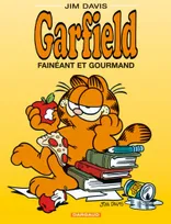 Garfield., 12, Garfield - Tome 12 - Fainéant et gourmand