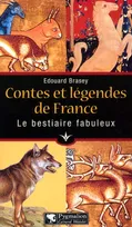 Contes et légendes de France., Contes et légendes de France : le Bestiaire fabuleux