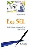 Livres Sciences Humaines et Sociales Sciences politiques SEL (Les), ne utopie anticapitaliste en pratique Smaïn Laacher