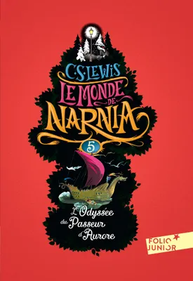 Le Monde de Narnia (Tome 5) - L'Odyssée du Passeur d'Aurore