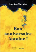 Bon anniversaire Antoine !