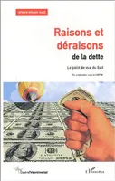 RAISONS ET DÉRAISONS DE LA DETTE, Le point de vue du Sud - Alternatives Sud  Vol. IX (2002), n° 2-3