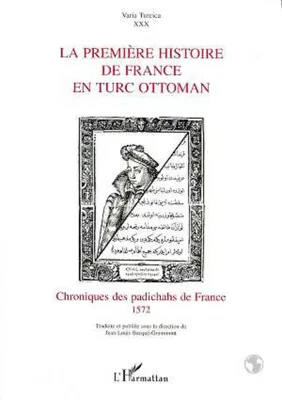 La première histoire de France en turc ottoman, Chronique des padichahs de France 1572