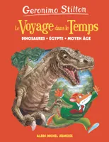 Le voyage dans le temps, Dinosaures, Egypte, Moyen-Age - tome 1, Le Voyage dans le temps - tome 1