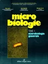 Microbiologie., Tome 1, Microbiologie générale, Microbiologie Tome I : Microbiologie générale