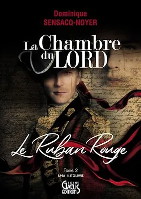 La Chambre du Lord - Tome 2, Le Ruban Rouge