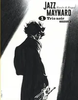 1, Jazz Maynard - Intégrales - Tome 1