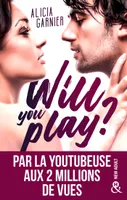 Will You Play ?, Par Moodytakeabook, youtubeuse aux 2 millions de vues
