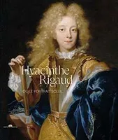 Hyacinthe Rigaud, Ou le portrait soleil