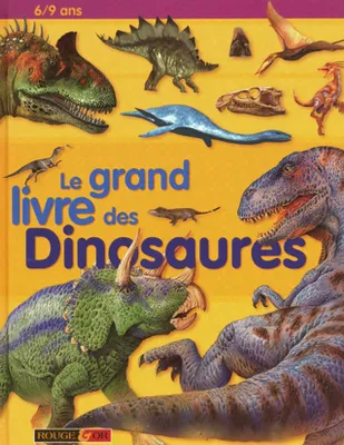 Le grand livre des dinosaures