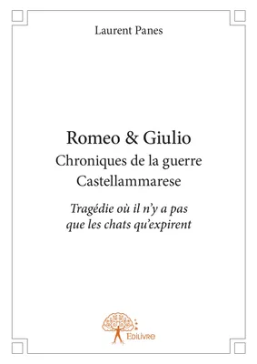 Romeo & Giulio Chroniques de la guerre Castellammarese, Tragédie où il n'y a pas que les chats qu'expirent