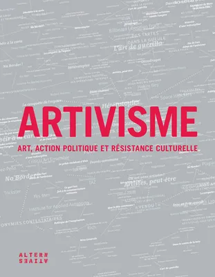 Artivisme, Art, action politique et résistance culturelle