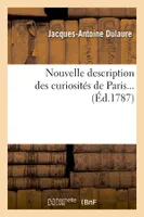 Nouvelle description des curiosités de Paris (Éd.1787)