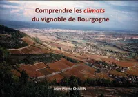Comprendre les climats du vignoble de Bourgogne