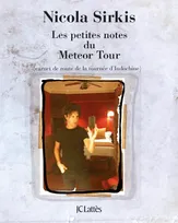 Les petites notes du Météor Tour, Carnet de route de la tournée d'indochine