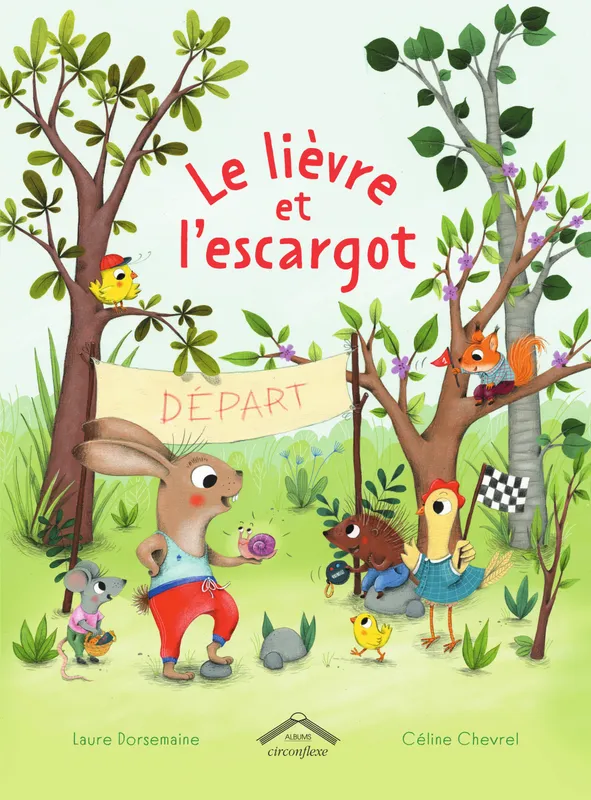 Livres Jeunesse de 3 à 6 ans Albums Le Lièvre et l'Escargot Laure Dorsemaine