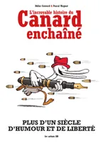 L'Incroyable histoire du Canard Enchaîné (2E ED)