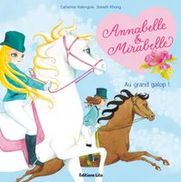 Annabelle & Mirabelle, 4, AU GRAND GALOP !