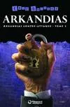 2,  Arkandias contre-attaque, La Trilogie d'Arkandias - Tome 2