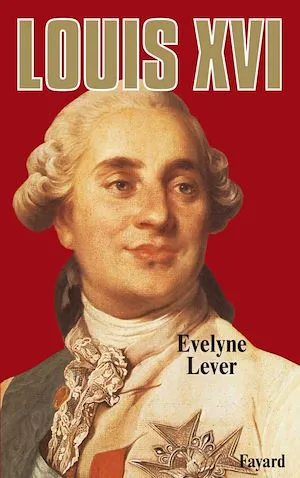 Louis XVI Evelyne Lever