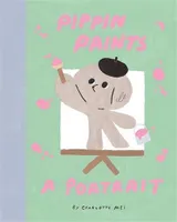 Pippin Paints a Portrait /anglais
