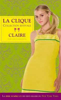Claire - La clique - Collection estivale T5