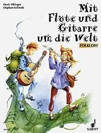 Mit Flöte und Gitarre um die Welt, Folklore. flute and guitar.