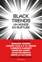 Black Trends, Un monde en rupture