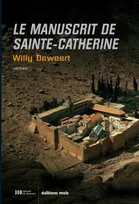 Le manuscrit de Sainte-Catherine, Thriller mystique