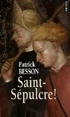 Saint-Sépulcre !, roman