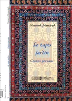 Le tapis jardin, Contes persans