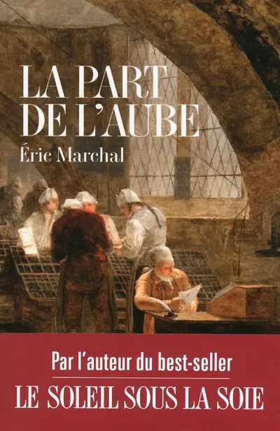 Livres Littérature et Essais littéraires Romans Régionaux et de terroir La part de l'aube Éric Marchal
